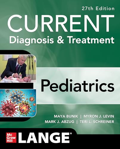 Current Diagnosis & Treatment Pediatrics (Current Pediatric Diagnosis & Treatment) von McGraw-Hill Education