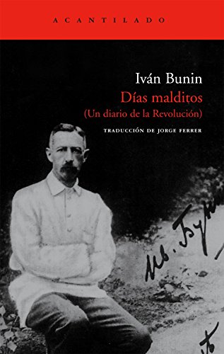 Días malditos: Un diario de la Revolución (El Acantilado, Band 152) von Acantilado