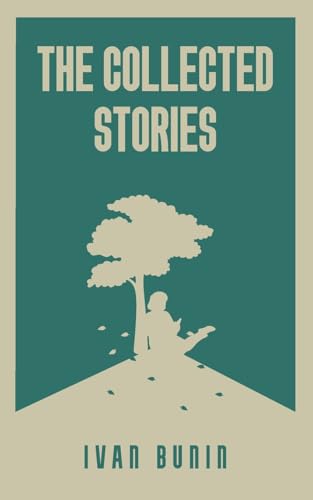 The Collected Stories of Ivan Bunin von JollyJoy Books