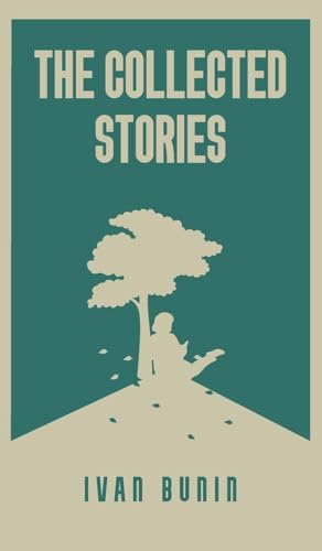 The Collected Stories of Ivan Bunin von JollyJoy Books