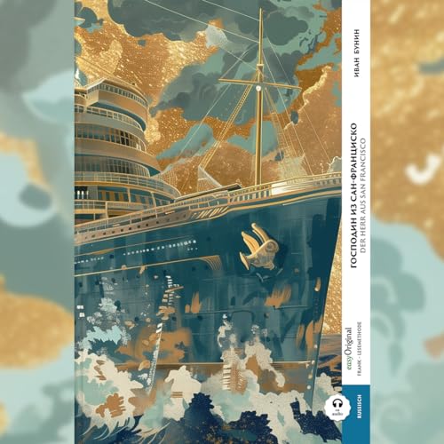 Gospodin is San Francisco / Der Herr aus San Francisco (Buch + Audio-Online) - Frank-Lesemethode - Kommentierte zweisprachige Ausgabe ... Lehrbuch - Russisch durch Eintauchen meistern von easyOriginal