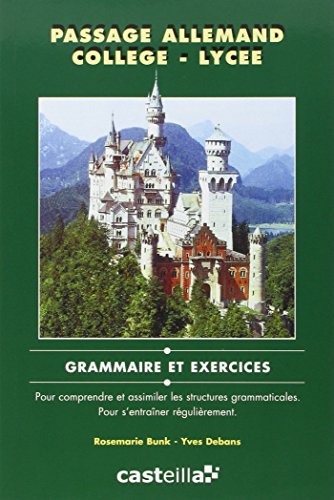 Passage allemand collège, lycée: Grammaire et exercices