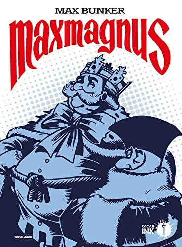 Maxmagnus. Ediz. restaurata (Oscar Ink) von Mondadori