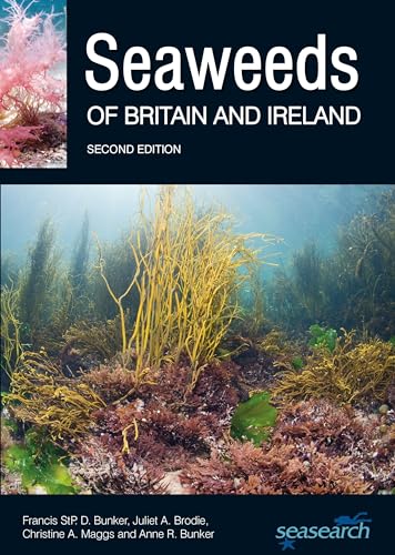 Seaweeds of Britain and Ireland - Second Edition (Wild Nature Press) von Princeton University Press