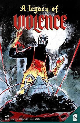 A Legacy of Violence Vol. 2 GN (Volume 2)
