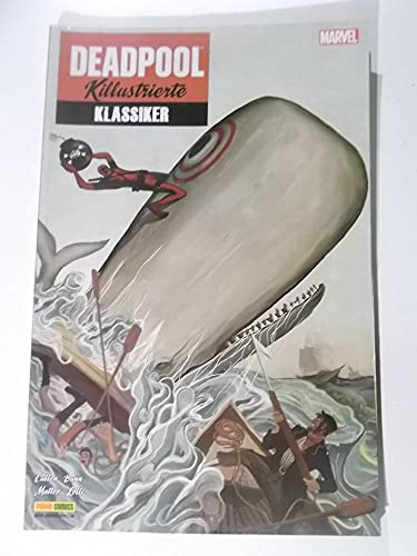 Deadpool: Killustrierte Klassiker Deadpool: Killustrierte Klassiker
