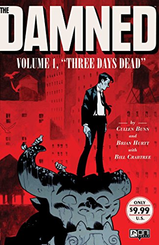 The Damned Volume 1: Three Days Dead (THE DAMNED GN, Band 1)
