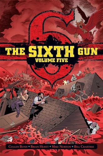The Sixth Gun Vol. 5: Deluxe Edition (SIXTH GUN DLX HC)