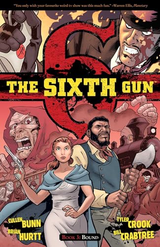 The Sixth Gun Volume 3: Bound (SIXTH GUN TP)