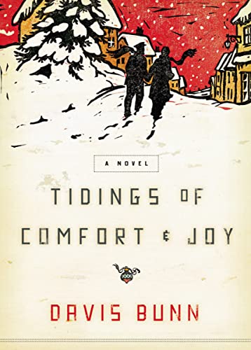 Tidings of Comfort and Joy: A Classic Christmas Novel of Love, Loss, and Reunion