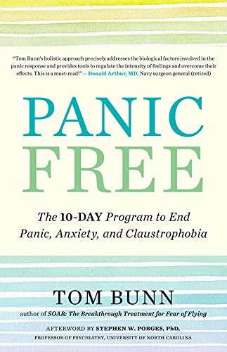 Panic Free: The 10-Day Program to End Panic, Anxiety, and Claustrophobia von New World Library