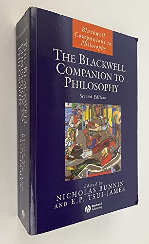 The Blackwell Companion to Philosophy (Blackwell Companions to Philosophy)