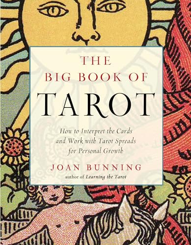 The Big Book of Tarot: How to Interpret the Cards and Work With Tarot Spreads for Personal Growth (Weiser Big Book) von Weiser Books