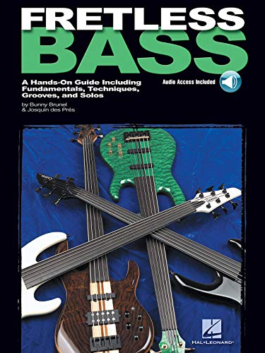 Fretless Bass Bk/Cd: Noten, CD für Bass-Gitarre: A Hands-On Guide Including Fundamentals, Techniques, Grooves and Solos von Hal Leonard
