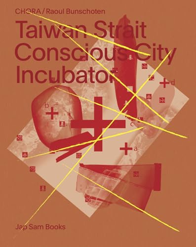 Taiwan Strait - Conscious City Incubator von Jap Sam Books