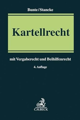 Kartellrecht: mit Vergaberecht und Beihilfenrecht