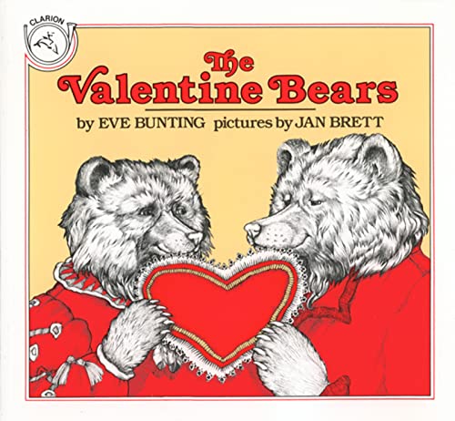The Valentine Bears: A Valentine's Day Book For Kids (Clarion Books)
