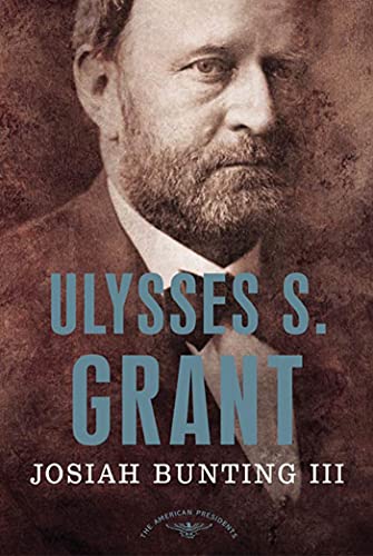 Ulysses S. Grant (The American Presidents Series)