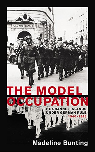 The Model Occupation: The Channel Islands Under German Rule, 1940-1945 von Vintage