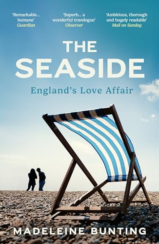 The Seaside: England's Love Affair von Granta Books