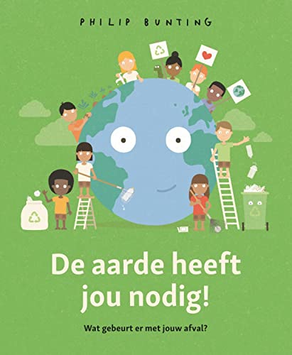 De aarde heeft jou nodig!: wat gebeurt er met jouw afval?