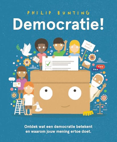 Democratie!: Ontdek wat een democratie is en waarom jouw stem ertoe doet. von De Fontein Jeugd