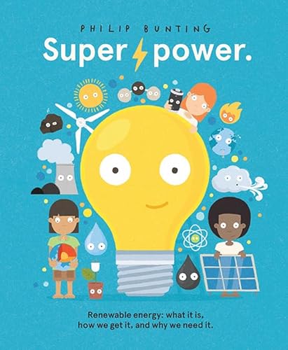 Superpower: Renewable energy: what it is, how we get it, and why we need it von Little Hare
