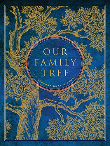 Our Family Tree: A Generational History Our Family Tree: A Generational History