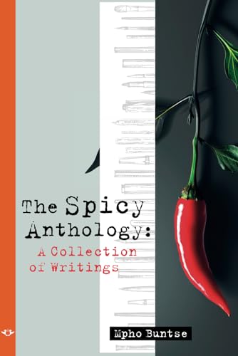 The Spicy Anthology: A Collection of Writings von UJ Press