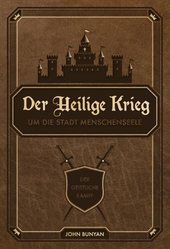Der Heilige Krieg: um die Stadt Menschenseele