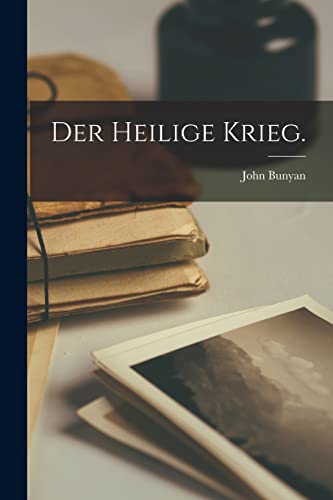 Der Heilige Krieg. Der Heilige Krieg.