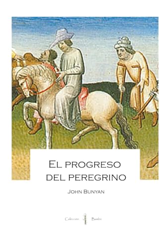 El progreso del peregrino El progreso del peregrino von Independently published