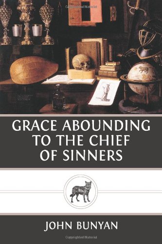 Grace Abounding to the Chief of Sinners Grace Abounding to the Chief of Sinners von CreateSpace Independent Publishing Platform