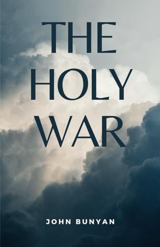 The Holy War: (Annotated) von Independently published