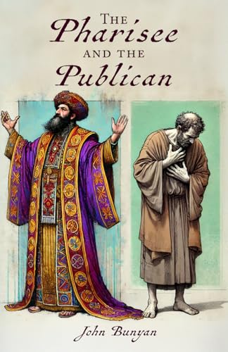 The Pharisee and the Publican The Pharisee and the Publican von Independently published
