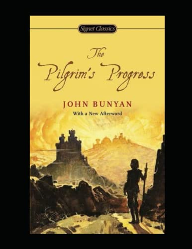 The Pilgrim's Progress Illustrated The Pilgrim's Progress Illustrated von Independently published