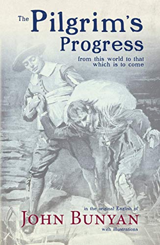 The Pilgrim's Progress from this world to that which is to come: in the original English, with illustrations von IAPS
