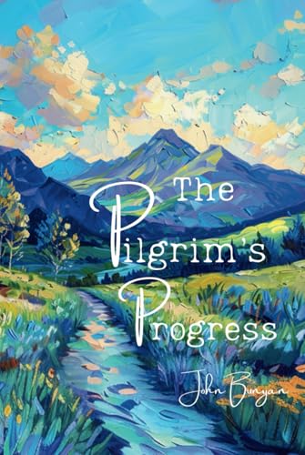The Pilgrim's Progress The Pilgrim's Progress von Independently published