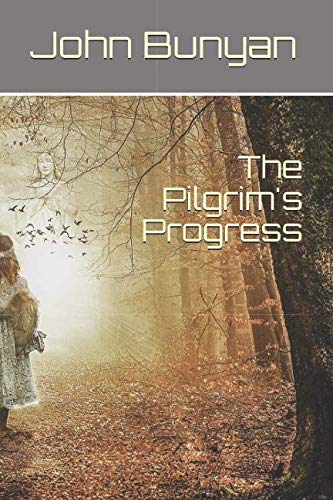 The Pilgrim's Progress The Pilgrim's Progress von CreateSpace Independent Publishing Platform
