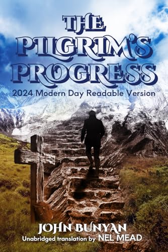 The Pilgrim's Progress: 2024 Modern Day Readable Version von Independently published
