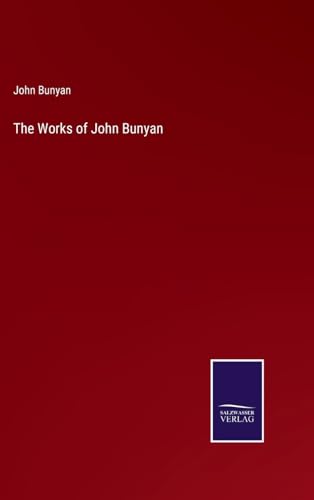 The Works of John Bunyan von Salzwasser Verlag