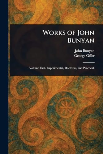Works of John Bunyan Works of John Bunyan von Anson Street Press