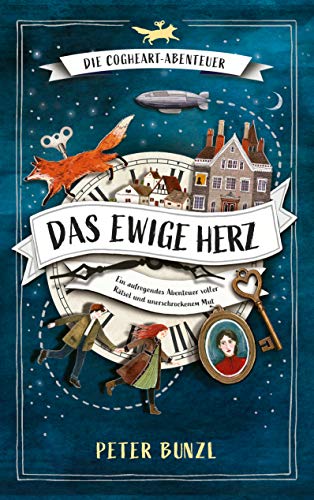 Die Cogheart-Abenteuer: Das ewige Herz: Ein aufregendes Abenteuer voller Rätsel und unerschrockenem Mut. 1. Teil der spannenden Fantasy-Reihe für Kinder ab 10 Jahren von Lago