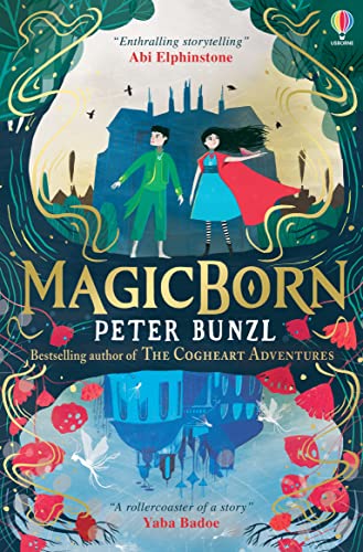 Magicborn: A dazzling adventure from the author of Cogheart von Usborne Publishing Ltd
