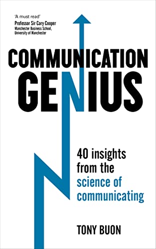 Communication Genius: 40 Insights From the Science of Communicating (Teach Yourself)