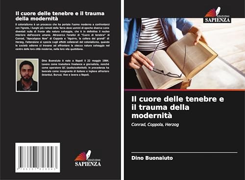Il cuore delle tenebre e il trauma della modernità: Conrad, Coppola, Herzog von Edizioni Sapienza