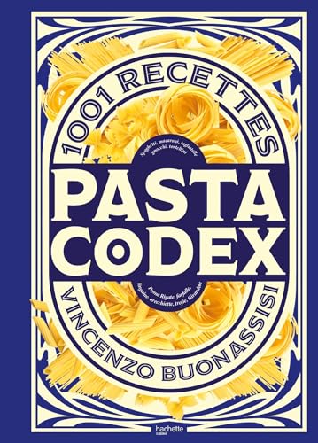 Pasta Codex: 1001 recettes Pasta Codex: 1001 recettes von HACHETTE PRAT