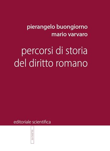 Percorsi di storia del diritto romano Percorsi di storia del diritto romano von Editoriale Scientifica