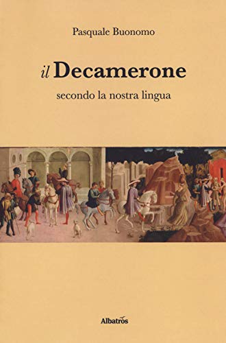 Il Decamerone secondo la nostra lingua (Gli Speciali) von Gruppo Albatros Il Filo