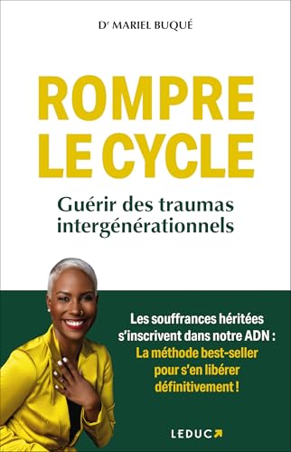 Rompre le cycle: Guérir des traumas intergénérationnels von LEDUC